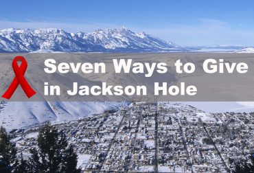 7 Ways to Give in Jackson Hole